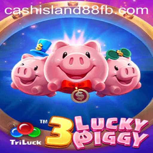 Exploring the Thrills of 3LUCKYPIGGY and Cash Island 88
