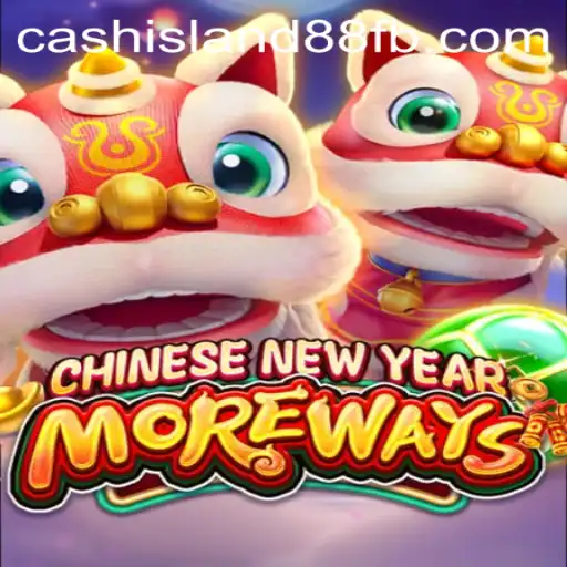 Exploring the Exciting World of CHINESENEWYEARMOREWAYS with Cash Island 88