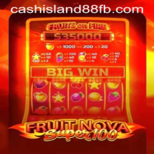 Exploring FruitNovaSuper100 and Its Connection to Cash Island 88