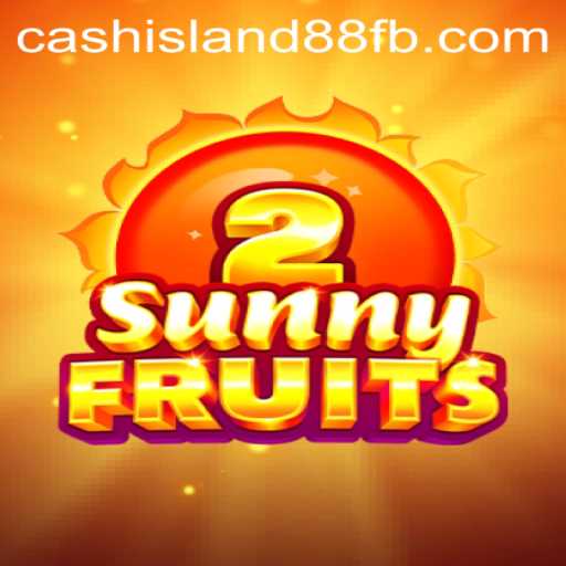 Exploring SunnyFruits2 and the Intriguing Cash Island 88