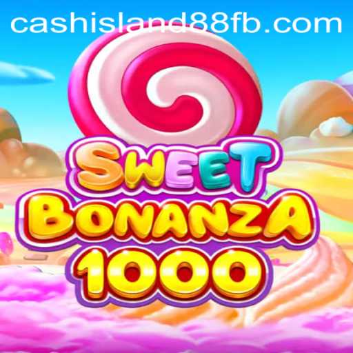 SweetBonanza1000: The Ultimate Gaming Experience with Cash Island 88